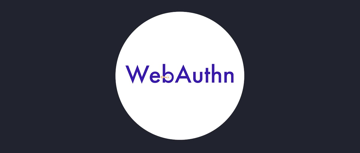 What is WebAuthn and How Does it Work?