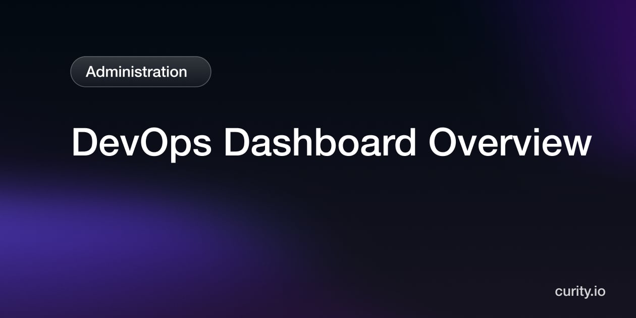 DevOps Dashboard Overview | Curity Identity Server