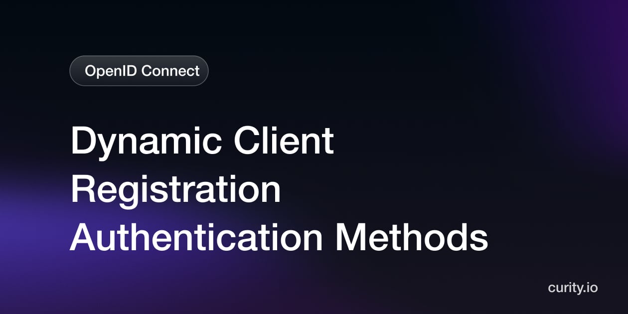 Dynamic Client Registration Authentication Methods | Curity
