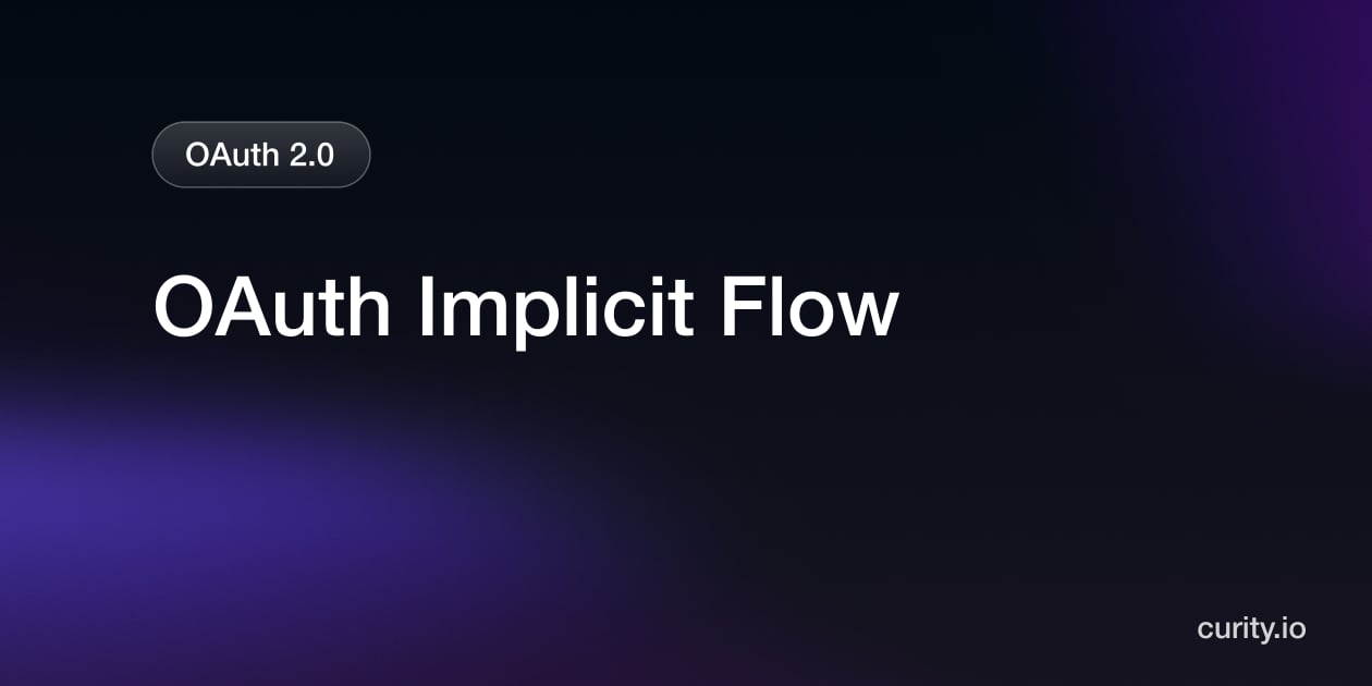 OAuth Implicit Flow | Curity