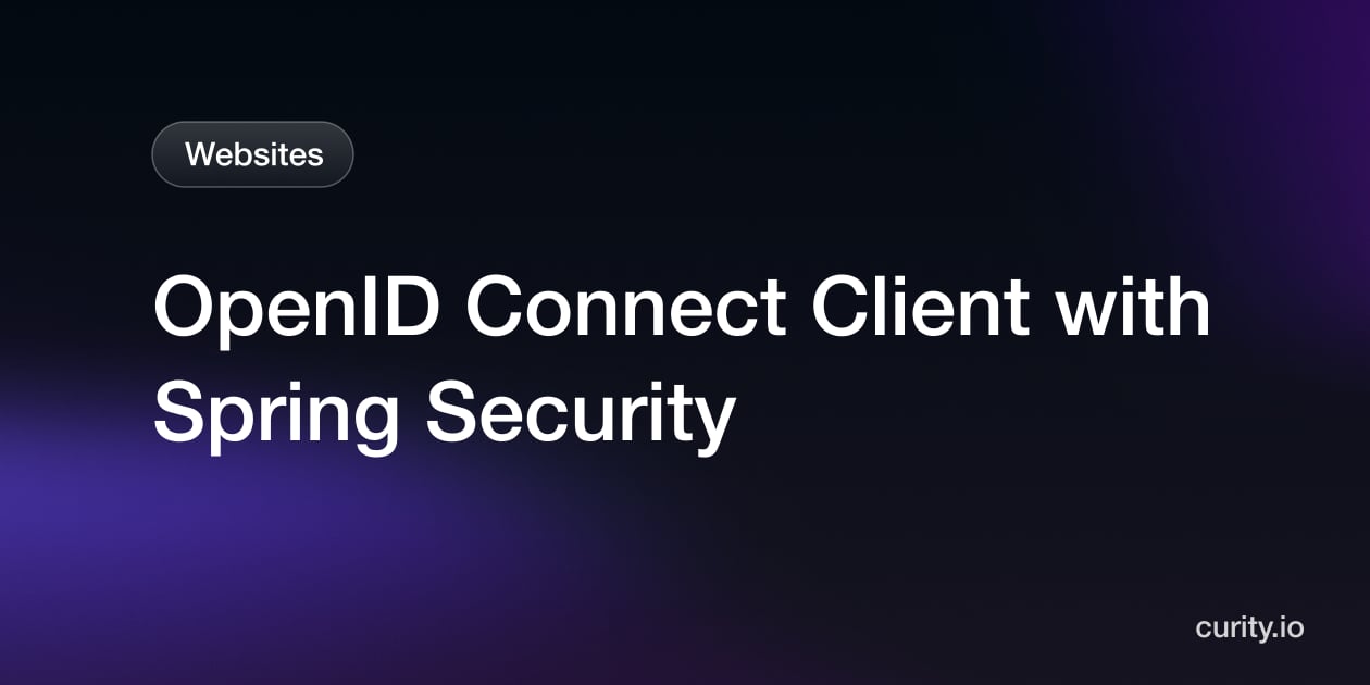 OpenID Connect Client with Spring Security | Curity Identity Server