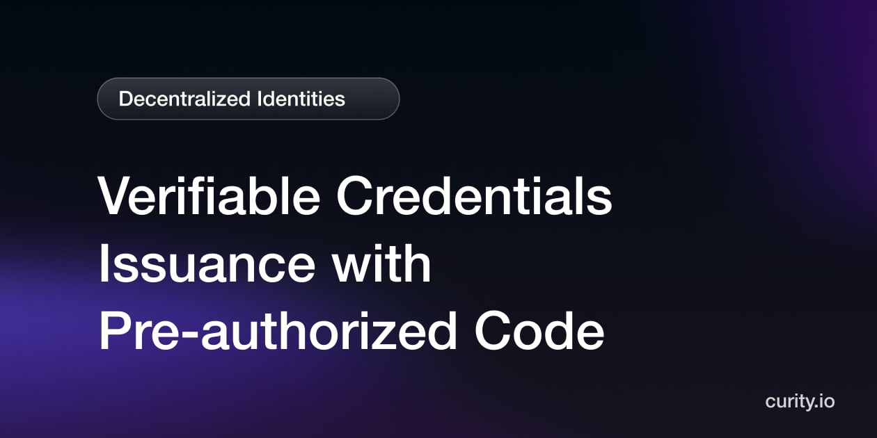 Verifiable Credentials Issuance with Pre-authorized Code | Curity