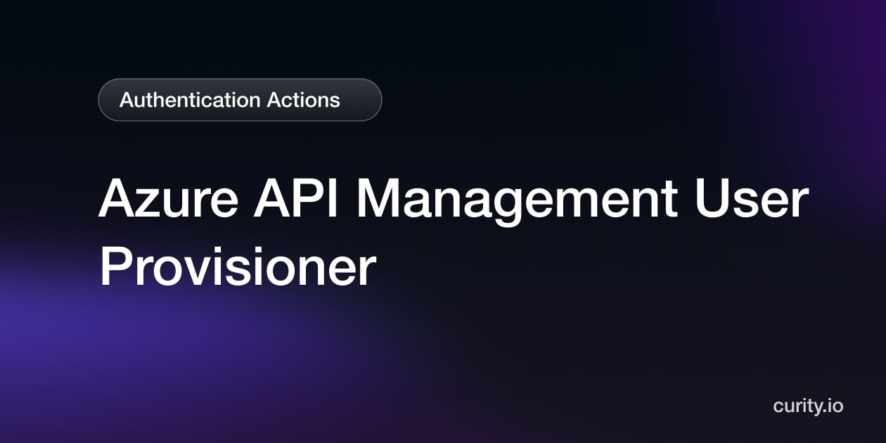 Azure API Management User Provisioner | Curity Identity Server