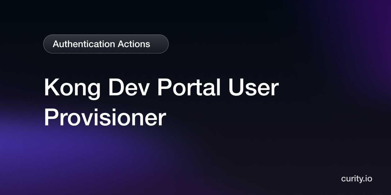 Kong Dev Portal User Provisioner | Curity Identity Server