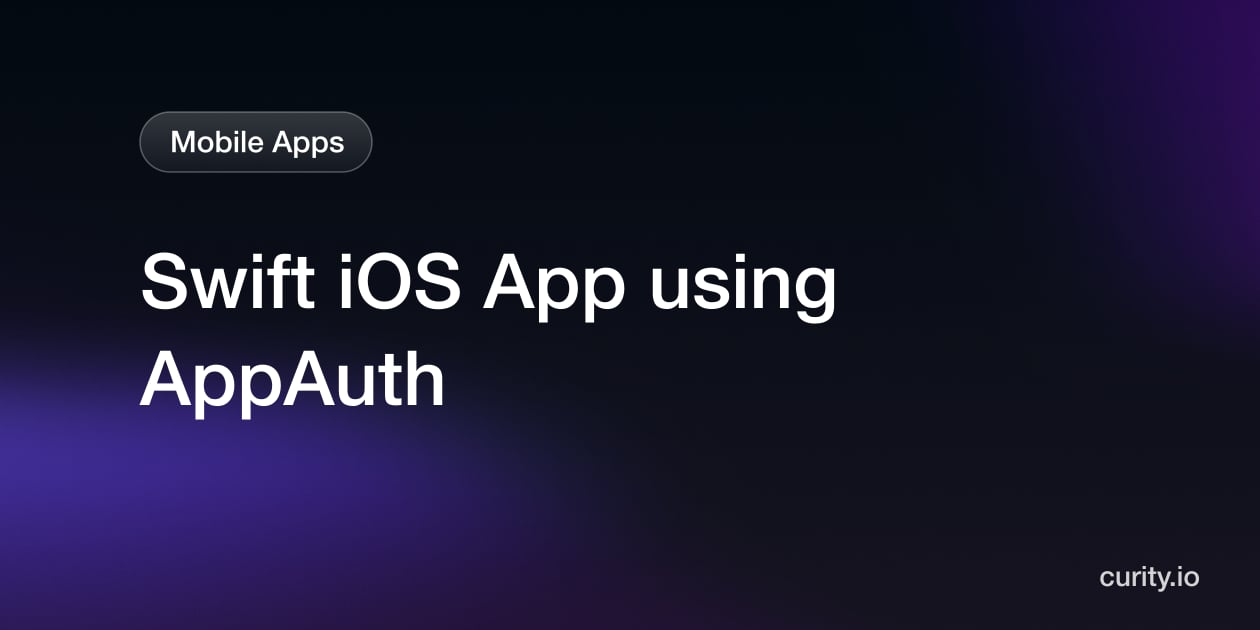 Swift iOS App using AppAuth | Curity Identity Server