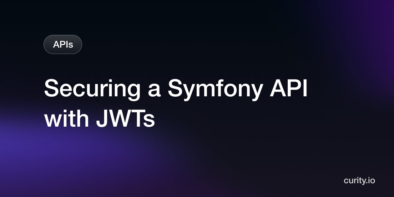 Securing a Symfony API with JWTs | Curity Identity Server