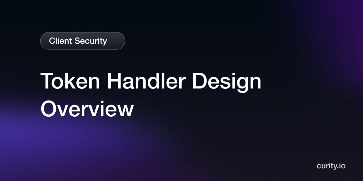 Token Handler Design Overview | Curity Identity Server