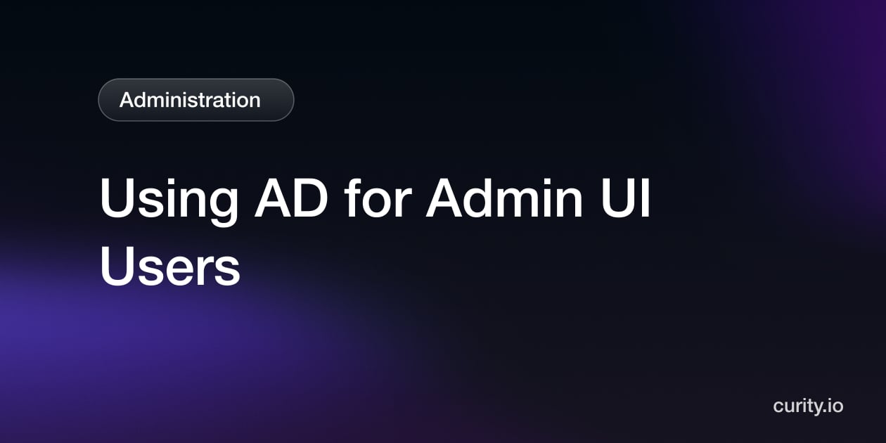 Using AD for Admin UI Users | Curity Identity Server