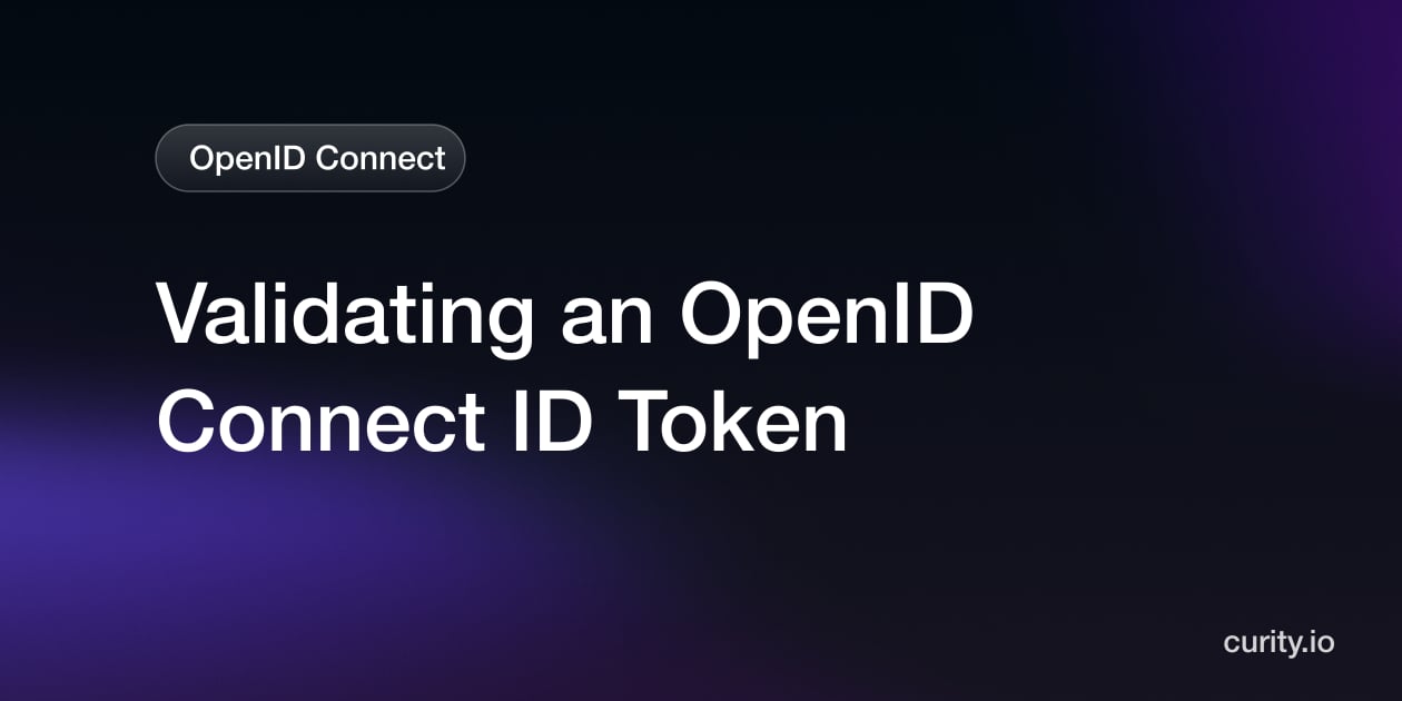 Token Id Sample How to Validate an OpenID Connect ID Token | Curity